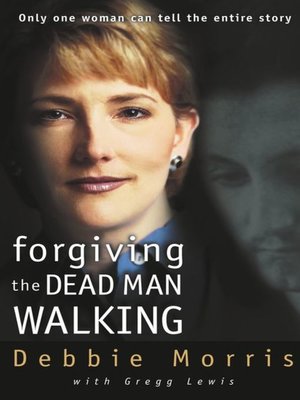 cover image of Forgiving the Dead Man Walking